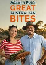 Watch Adam & Poh's Great Australian Bites Gomovies