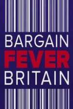 Watch Bargain Fever Britain Gomovies