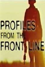 Watch Profiles from the Front Line Gomovies