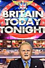 Watch Britain Today Tonight Gomovies