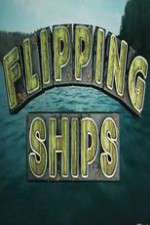 Watch Flipping Ships Gomovies