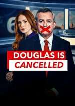 Watch Douglas is Cancelled Gomovies