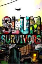 Watch Slum Survivors Gomovies