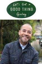 Watch Let's Get a Good Thing Going Gomovies