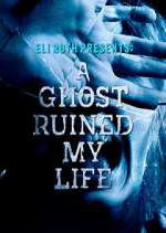 Watch A Ghost Ruined My Life Gomovies