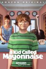Watch A Kid Called Mayonnaise Gomovies