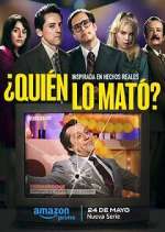 Watch ¿Quién lo mató? Gomovies