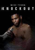 Watch Mike Tyson: The Knockout Gomovies