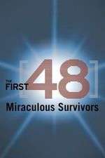 Watch The First 48: Miraculous Survivors Gomovies