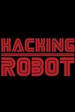 Watch Hacking Robot Gomovies