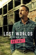 Watch Ben Fogle's Lost Worlds Gomovies