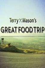 Watch Terry & Mason’s Great Food Trip Gomovies