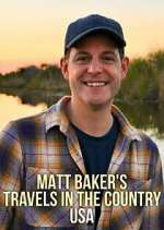 Watch Matt Baker's Travels in the Country: USA Gomovies