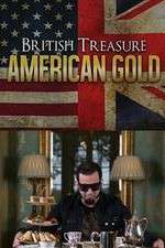Watch British Treasure American Gold Gomovies