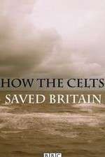 Watch How the Celts Saved Britain Gomovies