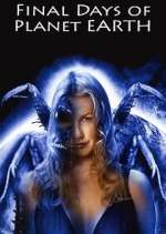 Watch Final Days of Planet Earth Gomovies