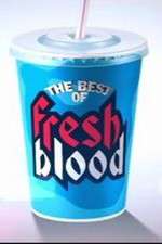 Watch The Best of Fresh Blood Gomovies