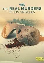 Watch The Real Murders of Los Angeles Gomovies