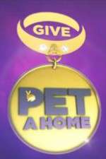 Watch Give a Pet a Home Gomovies