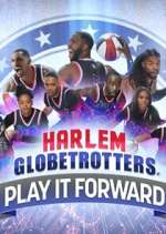 Watch Harlem Globetrotters: Play It Forward Gomovies