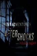 Watch Ghost Adventures Aftershocks Gomovies
