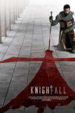 Watch Knightfall Gomovies