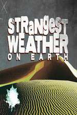 Watch Strangest Weather on Earth Gomovies