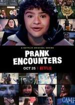 Watch Prank Encounters Gomovies