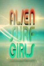 Watch Alien Surf Girls Gomovies