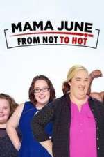 Watch Mama June from Not to Hot Gomovies