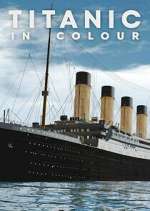 Watch Titanic in Colour Gomovies