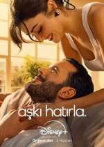 Watch Aşkı Hatırla Gomovies