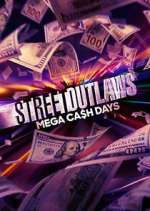 Watch Street Outlaws: Mega Cash Days Gomovies