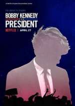 Watch Bobby Kennedy for President Gomovies