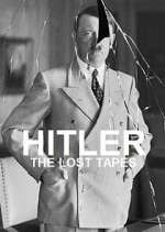 Watch Hitler: The Lost Tapes Gomovies