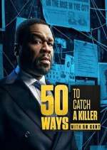 Watch 50 Ways to Catch a Killer Gomovies