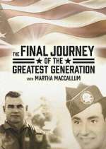 Watch The Final Journey of the Greatest Generation Gomovies