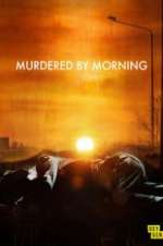 Watch Murdered by Morning Gomovies