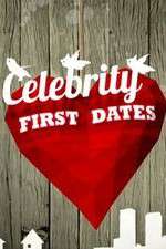 Watch Celebrity First Dates Gomovies