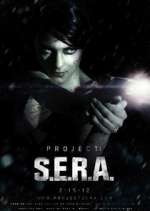Watch Project: S.E.R.A. Gomovies