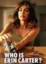 Watch Who is Erin Carter? Gomovies