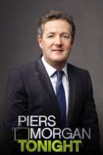 Watch Piers Morgan Tonight Gomovies