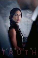 Watch Burden of Truth Gomovies