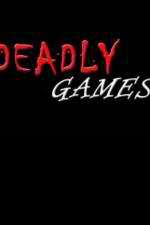 Watch Deadly Games Gomovies