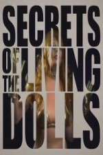 Watch Secrets of the Living Dolls Gomovies