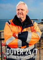Watch Dover 24/7: Britain\'s Busiest Port Gomovies