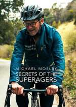 Watch Michael Mosley: Secrets of the Superagers Gomovies