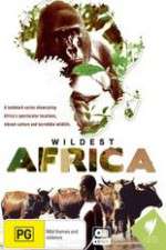 Watch Wildest Africa Gomovies