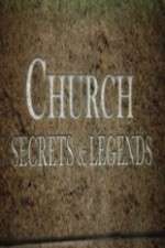 Watch Church Secrets & Legends Gomovies