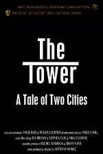 Watch The Tower A Tale of Two Cities Gomovies